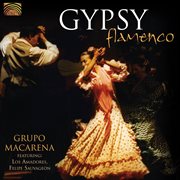 Grupo Macarena : Gypsy Flamenco cover image
