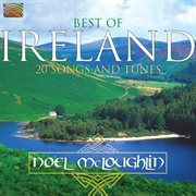 Best Of Ireland : 20 Songs And Tunes cover image