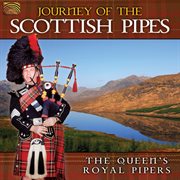 Journey Of The Scottish Pipes cover image