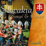 Slovakia : Songs & Dances cover image