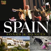 Spain : Songs & Dances cover image