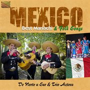 Mexico : 20 Best Mariachi And Folk Songs cover image