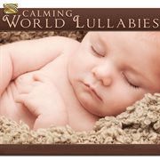 Calming World Lullabies cover image