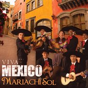 Mariachi Sol : Viva Mexico cover image