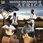 Master Drummers Of Africa cover image