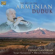 The Art Of The Armenian Duduk cover image