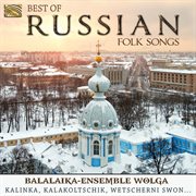 Best Of Russian Folk Songs : Balalaika. Ensemble Wolga cover image