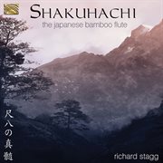 Shakuhachi : The Japanese Bamboo Flute cover image