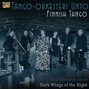 Finnish Tango : Dark Wings Of The Night cover image