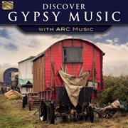 Discover Gypsy Music With Arc Music cover image