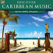 Discover Caribbean Music With Arc Music cover image
