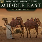 Discover Music Of The Middle East With Arc Music cover image