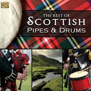 The Best Of Scottish Pipes & Drums cover image