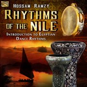 Rhythms Of The Nile : Introduction To Egyptian Dance Rhythms cover image