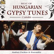 Best Of Hungarian Gypsy Tunes : Czárdás! cover image