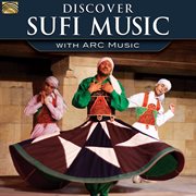 Discover Sufi Music With Arc Music cover image