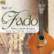 Best Of Fado : Tribute To Amália Rodrigues cover image