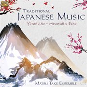 Traditional Japanese Music : Yamabiko (mountain Echo) cover image