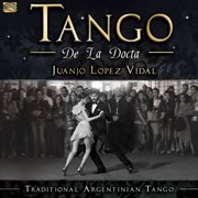 Tango De La Docta : Traditional Argentinian Tango cover image