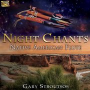 Night Chants : Native American Flute cover image