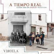 A Tiempo Real : A New Take On Spanish Tradition cover image