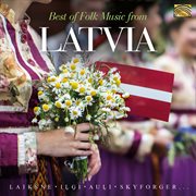 Best Of Folk Music From Latvia cover image