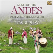 Music Of The Andes : Jach'a Uru cover image