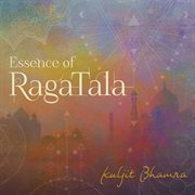 Essence Of Raga Tala cover image