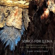 Songs For Leena : Contemporary Hopi Long Flute Music cover image