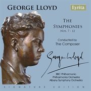 George Lloyd : The Symphonies Nos. 7-12 cover image