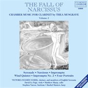 Thea Musgrave : Chamber Music For Clarinet, Vol. 2 – The Fall Of Narcissus cover image