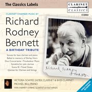 Richard Rodney Bennett : A Birthday Tribute cover image