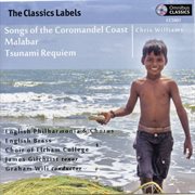 Chris Williams : Songs Of The Coromandel Coast, Malabar & Tsunami Requiem (live) cover image