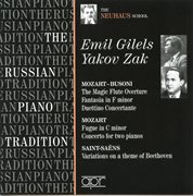 The Russian Piano Tradition : Emil Gilels & Yakov Zak cover image