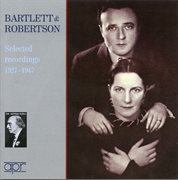 Bartlett & Robertson : Selected Recordings (recorded 1927-1947) cover image