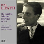 Dino Lipatti : The Columbia Recordings 1947-1948 cover image