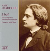 Liszt : Hungarian Rhapsodies & Concerto Pathétique (recorded 1926-1935) cover image