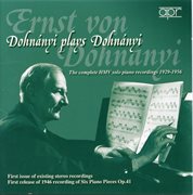 Dohnányi Plays Dohnányi : The Complete Hmv Solo Piano Recordings (recorded 1929-1956) cover image