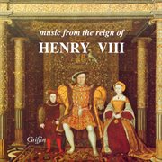 Music From The Reign Of Hnery Viii cover image