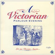 A Victorian Parlour Evening cover image