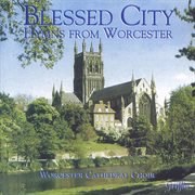 Blessed City : Hymns From Worcester cover image