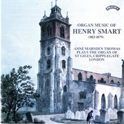 The Organ Music Of Henry Smart cover image