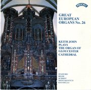 Great European Organs, Vol. 26 : Gloucester Cathedral cover image