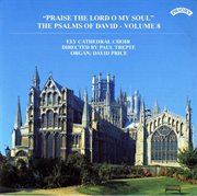 Psalms Of David, Vol. 8 : Praise The Lord O My Soul cover image