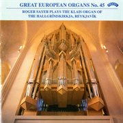 Great European Organs, Vol. 45 : Hallgrímskirkja, Reykjavík cover image