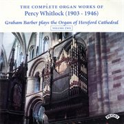 The Complete Organ Works Of Percy Whitlock, Vol. 2 cover image