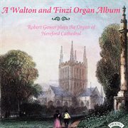 A Walton & Finzi Organ Album cover image