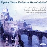 Popular Choral Music From Truro Cathedral cover image