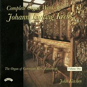 Complete Organ Works Of Johann Ludwig Krebs, Vol. 1 cover image
