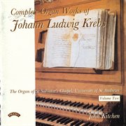 Complete Organ Works Of Johann Ludwig Krebs, Vol. 2 cover image